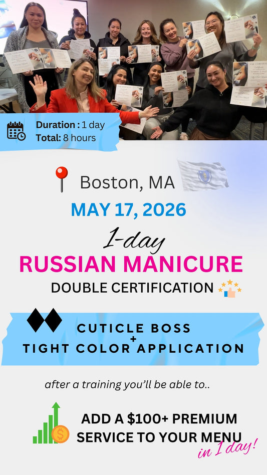 📍BOSTON May 17* Russian Manicure Double Certification Workshop
